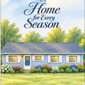 A Home for Every Season